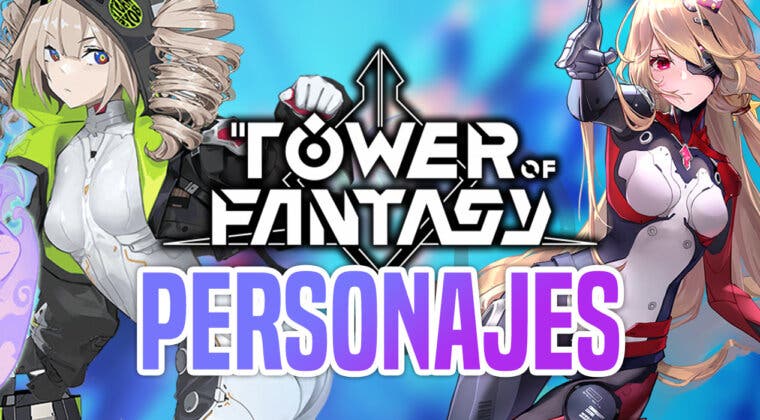 Imagen de Tower of Fantasy: Lista de todos los personajes SSR y SR del juego