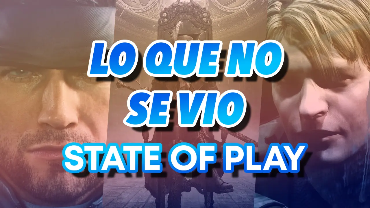 state of play lo que no se vio