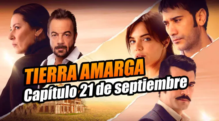 Imagen de Tierra amarga: ¿Qué ocurrirá en el capítulo del 21 de septiembre?