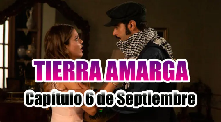Imagen de Tierra Amarga: ¿Qué ocurrirá en el capítulo del 6 de septiembre?