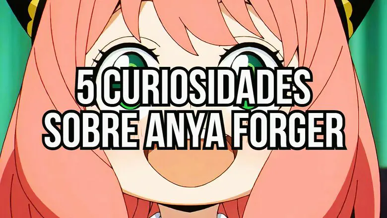anya forger curiosidades