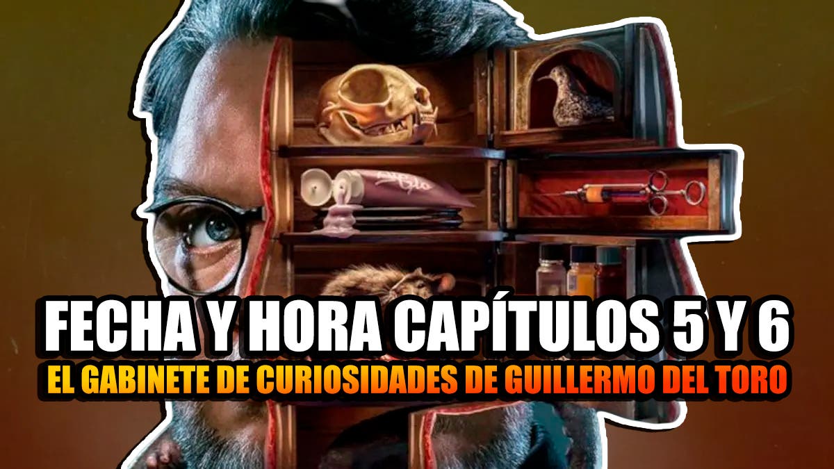 capitulos 5 y 6 de el gabinete de curiosidades de guillermo del toro