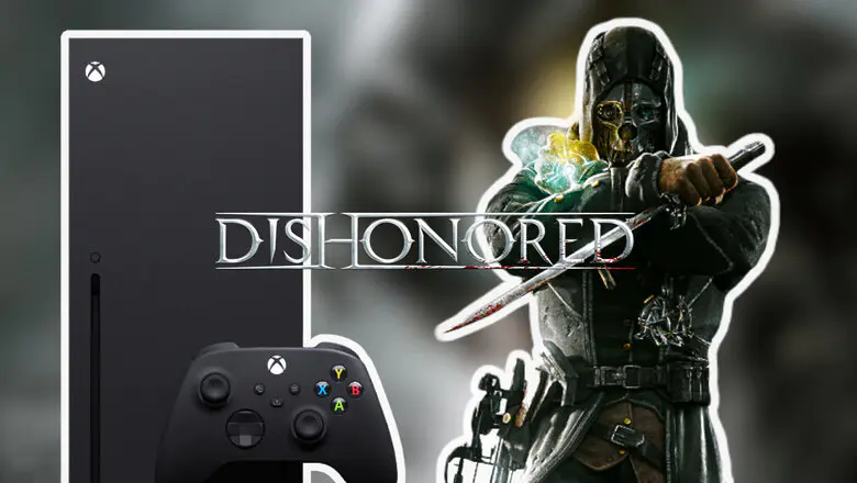 Dishonored Xbox Series X