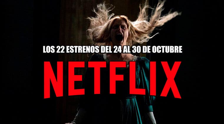 Imagen de Los 22 estrenos de Netflix esta semana (24-30 octubre 2022) y la serie de Guillermo del Toro perfecta para Halloween