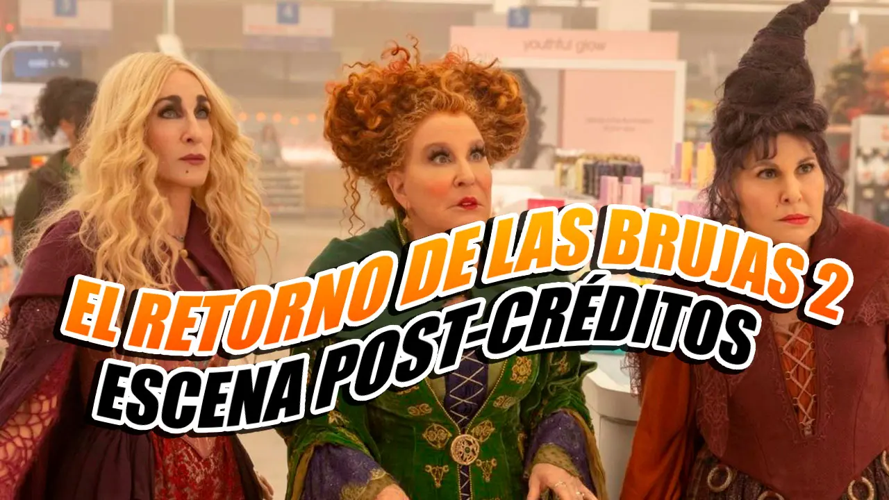 el retorno de las brujas 2 post-créditos
