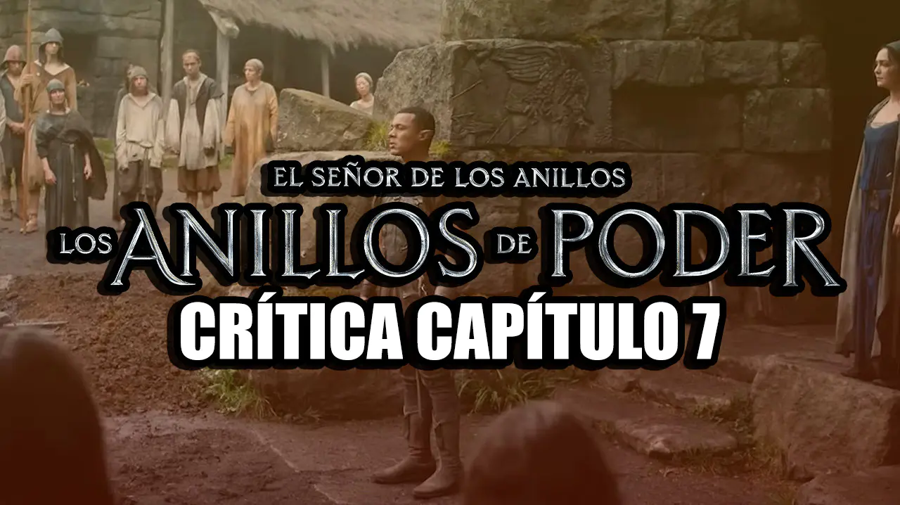 critica 1x07 el señor de los anillos