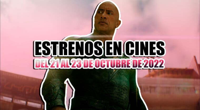 Imagen de Los 4 estrenos en cines imprescindibles este fin de semana (21-23 octubre 2022)