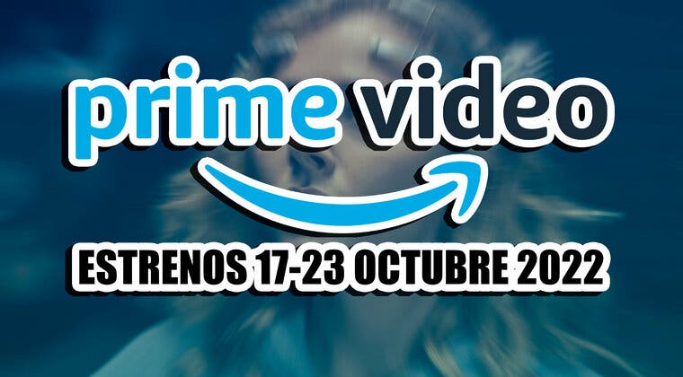 Imagen de Los 3 estrenos de Prime Video esta semana (17-23 octubre 2022) y la serie que podría ser la sucesora de Westworld
