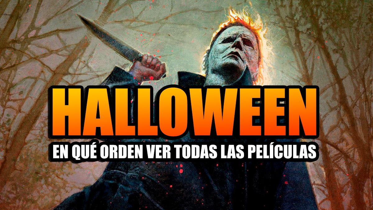 En qué orden ver todas las películas de Halloween? La mítica saga de  terror, ordenada