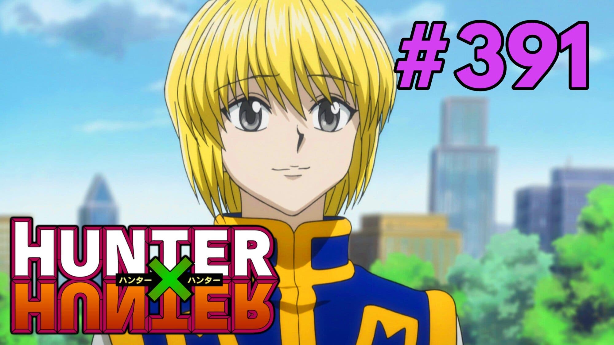 Hunter x Hunter Capítulo 391 - Manga Online
