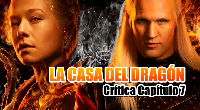 Imagen de Crítica 1x07 de La casa del dragón: ¿Cómo puede ser TAN buena serie? ¿Su mejor capítulo hasta la fecha?
