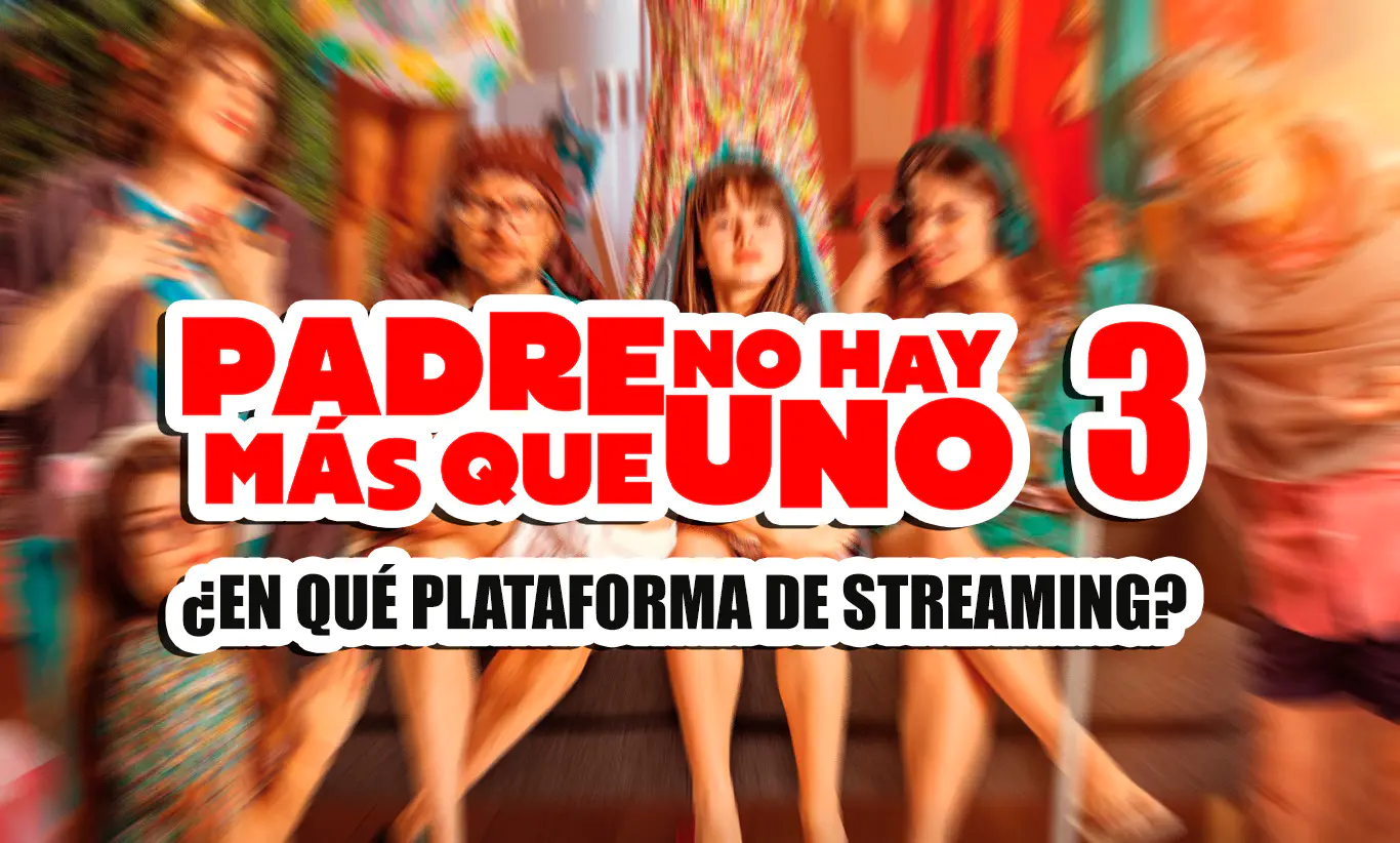padre no hay más que uno 3 prime video