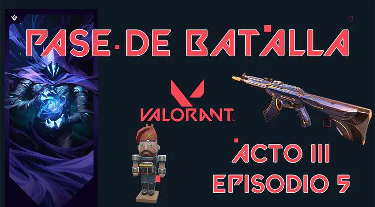 Imagen de Valorant: Todo lo que debes saber sobre el Pase de Batalla del Episodio 5 Acto III