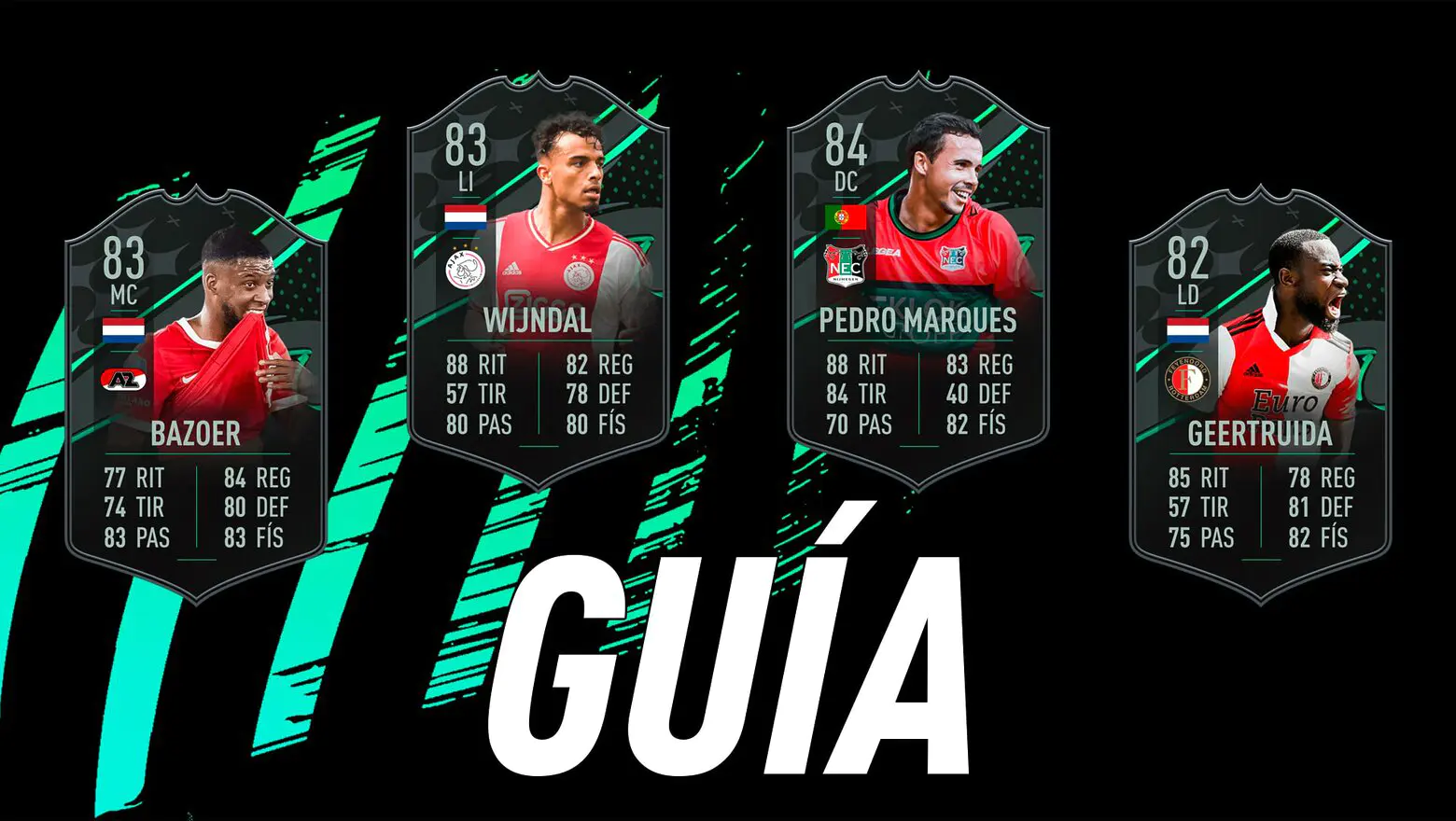 FIFA 23 Ultimate Team Guía Fundaciones Eredivisie Pedro Marques Geertruida Wijndal Bazoer