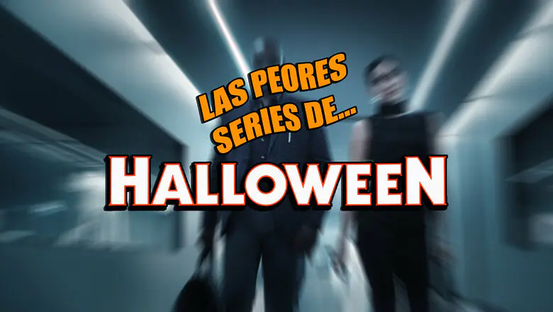 peores series de halloween