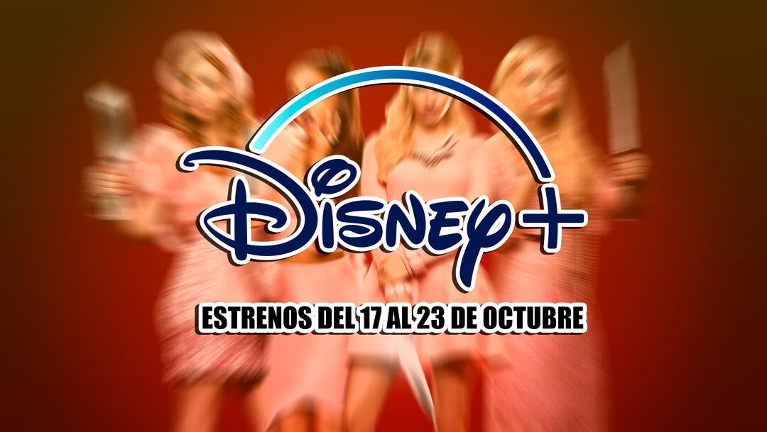 Los 7 Estrenos De Disney Plus Esta Semana (17-23 Octubre 2022) Y La ...