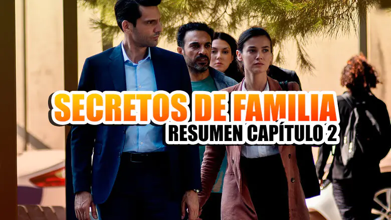 secretos de familia capitulo 2