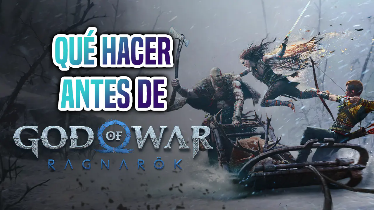 Cosas que hacer antes de God of War: Ragnarök