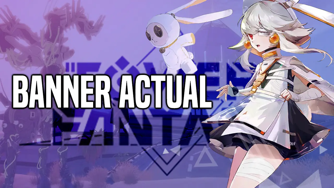 Todo sobre el banner actual de Tower of Fantasy