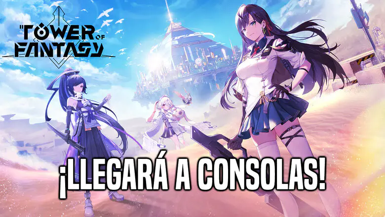 La llegada de Tower of Fantasy a consolas