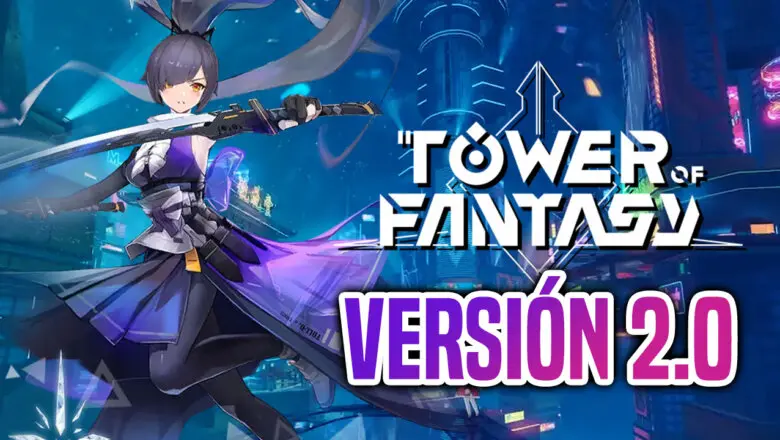 La nueva versión de Tower of Fantasy