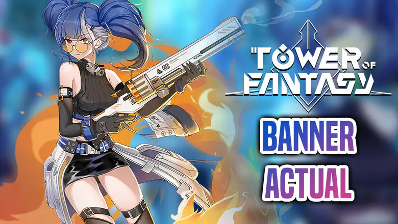 Los banners de Tower of Fantasy