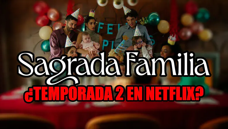temporada 2 de sagrada familia