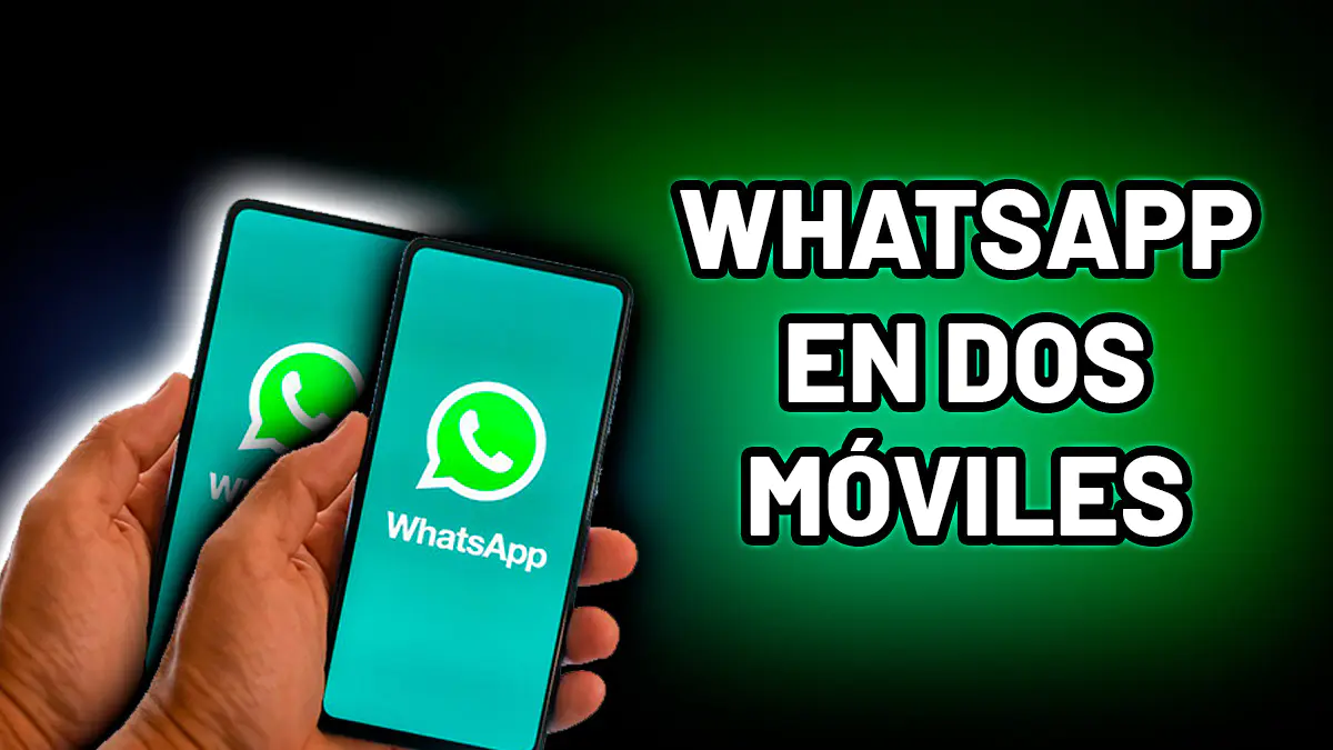 WhatsApp en dos teléfonos móviles