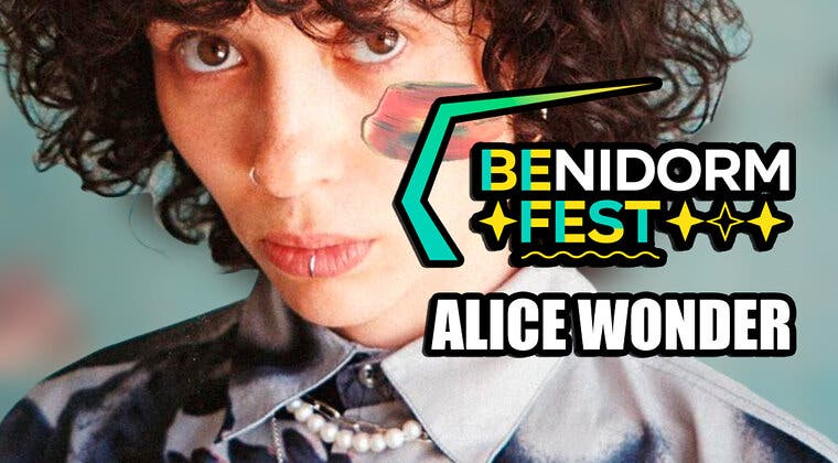 Imagen de ¿Quién es Alice Wonder? Todo sobre la concursante del Benidorm Fest 2023 más íntima