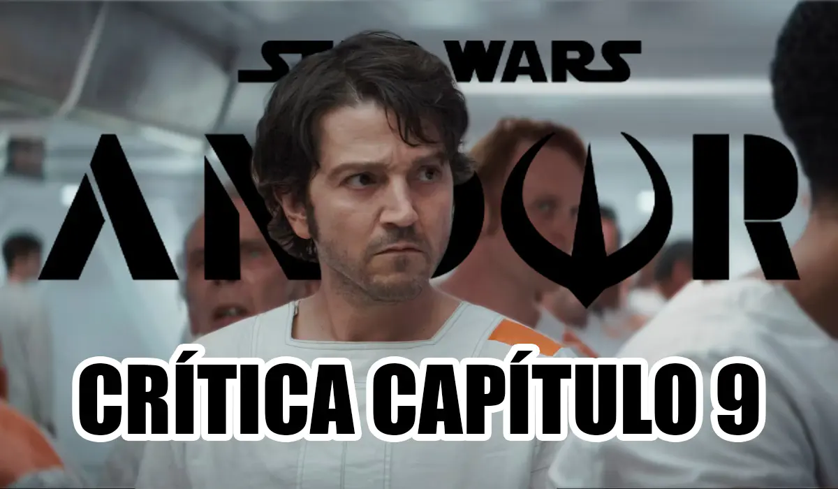 Andor Crítica Capítulo 9