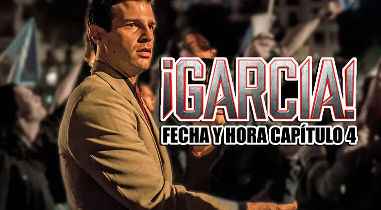 Imagen de Fecha y hora del Capítulo 4 de ¡García!: ¿Cuándo se estrena en HBO Max?