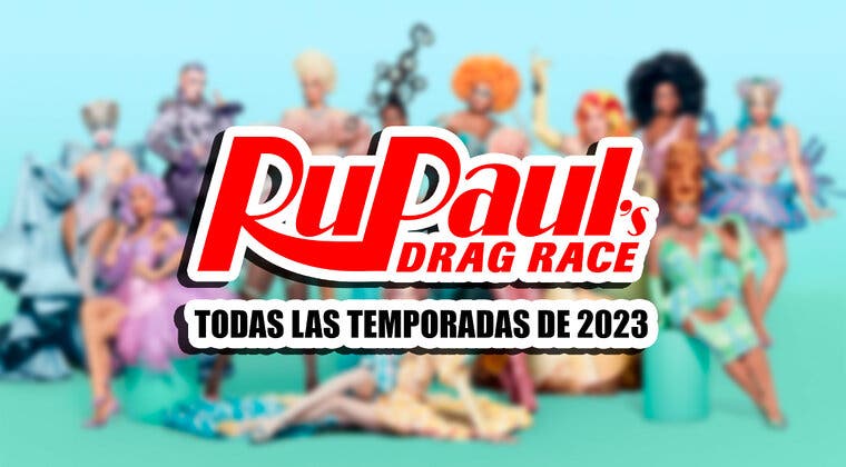Imagen de La locura de RuPaul's Drag Race en 2023: las 14 temporadas confirmadas hasta la fecha