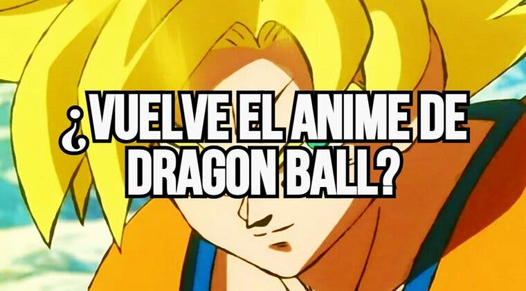 Imagen de Dragon Ball: El anuncio del regreso del anime ocurriría dentro de MUY poco