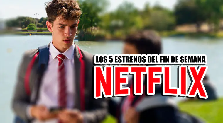 Imagen de Los 5 estrenos de Netflix imprescindibles este fin de semana (18-20 noviembre 2022)