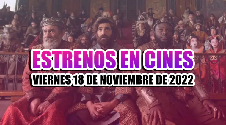 Imagen de Los 3 estrenos en cines más destacados de del 18 de noviembre de 2022
