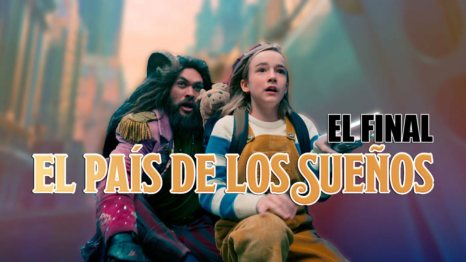 final el pais de los sueños