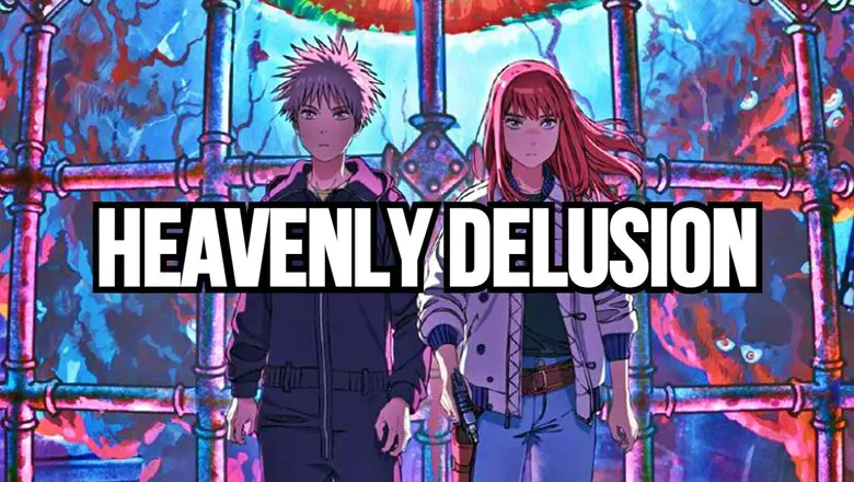heavenly delusion