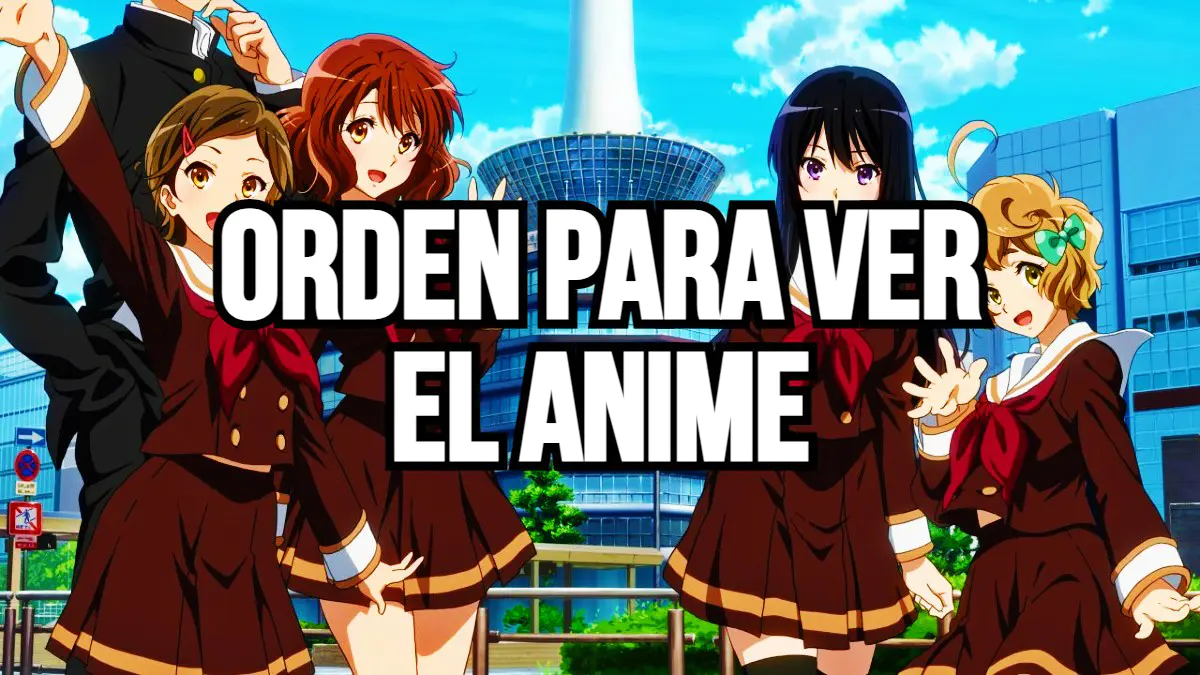 hibike euphonium orden del anime