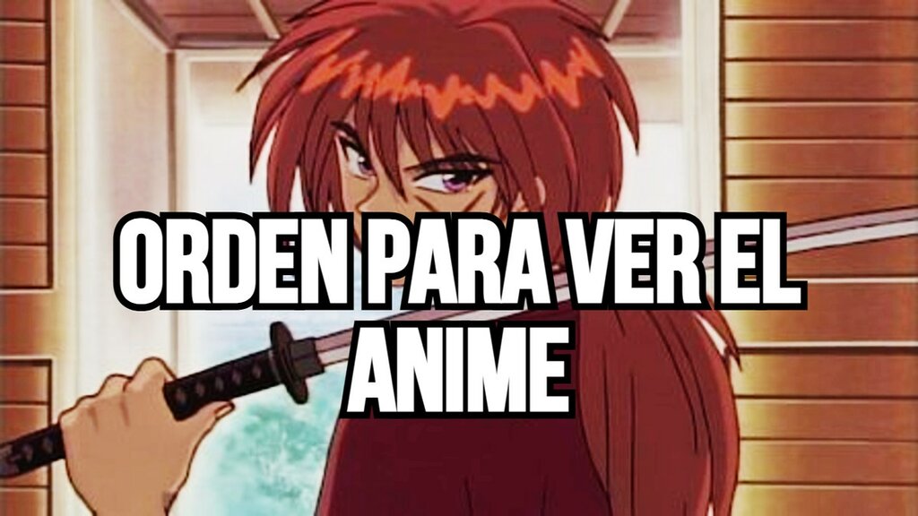 kenshin orden del anime