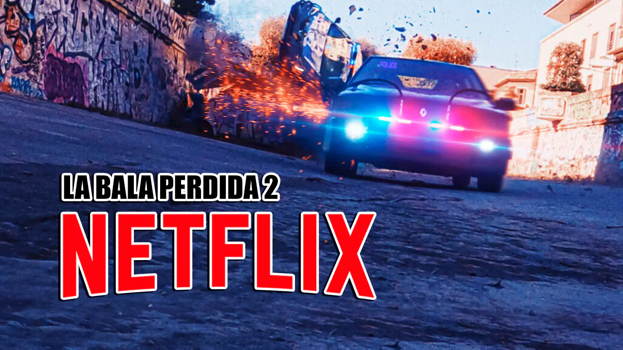 La bala perdida 2 netflix