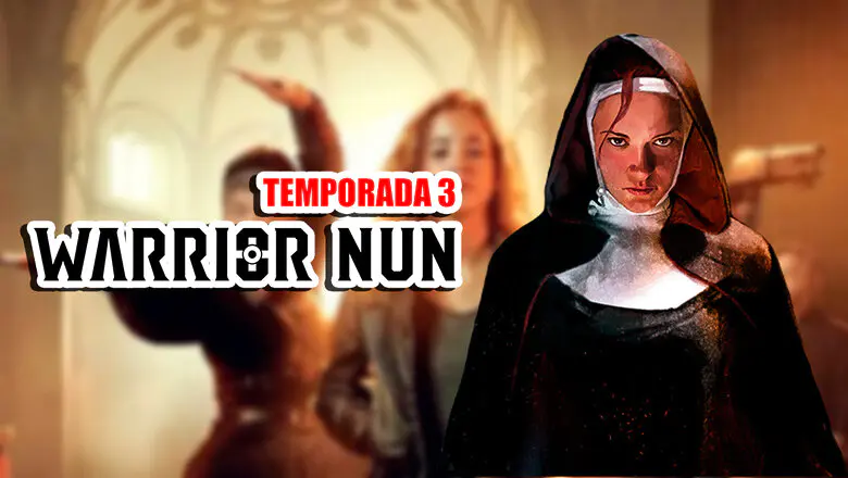 temporada 3 de la monja guerrera