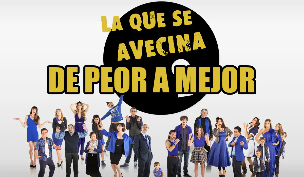 La Que Se Avecina de Peor a Mejor