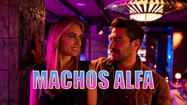 machos alfa netflix