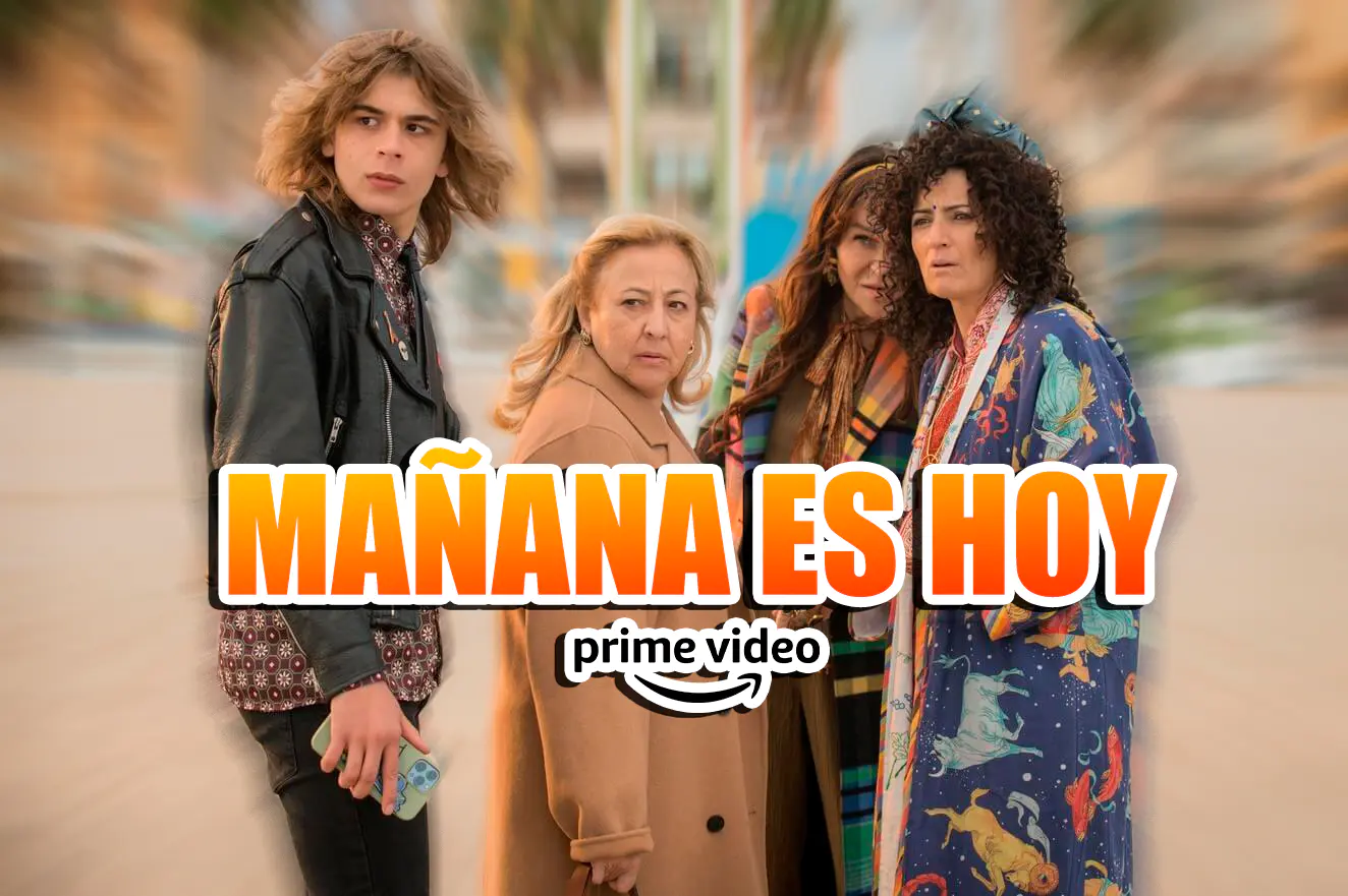 mañana es hoy prime video