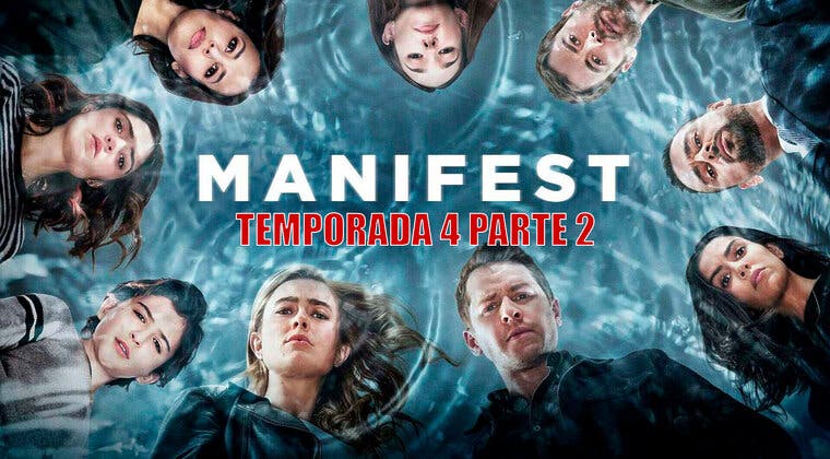 Imagen de Manifest 4: ¿Cuándo se estrena la segunda parte de la temporada 4 de Manifest en Netflix?