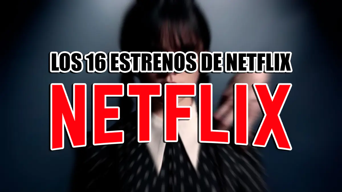 estrenos de netflix