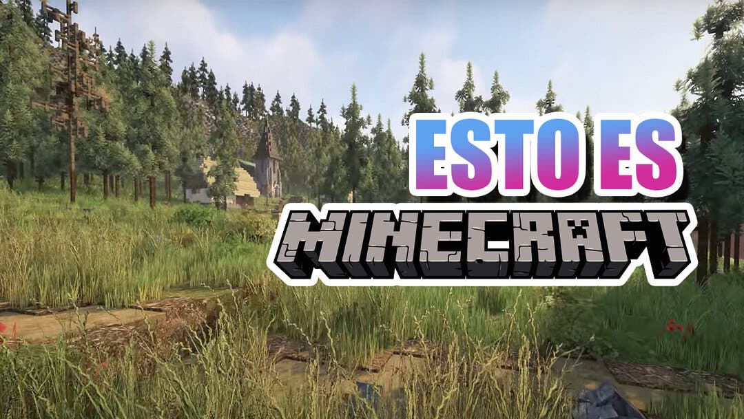 Minecraft a 8K y con físicas ultrarrealistas hará que te explote la cabeza  cuando lo veas en este vídeo