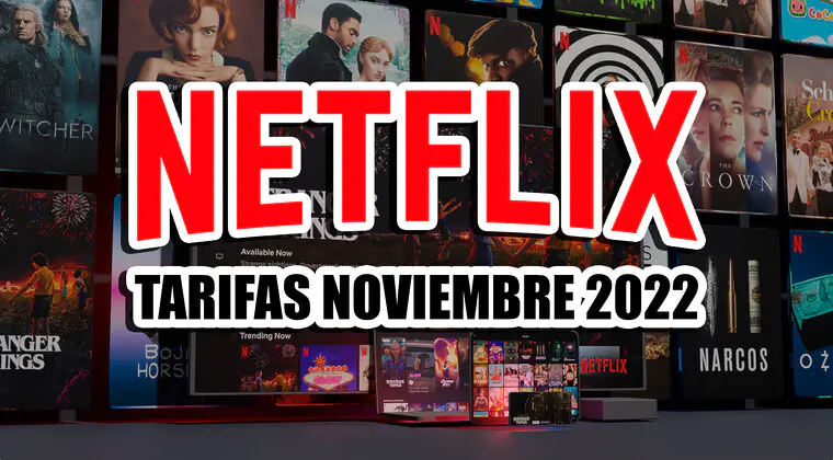 Imagen de ¿Cuál es el precio de Netflix con anuncios? Así quedan las tarifas de Netflix [Noviembre 2022]