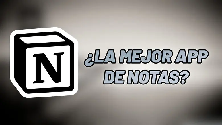 Notion, la mejor aplicación para tomar notas