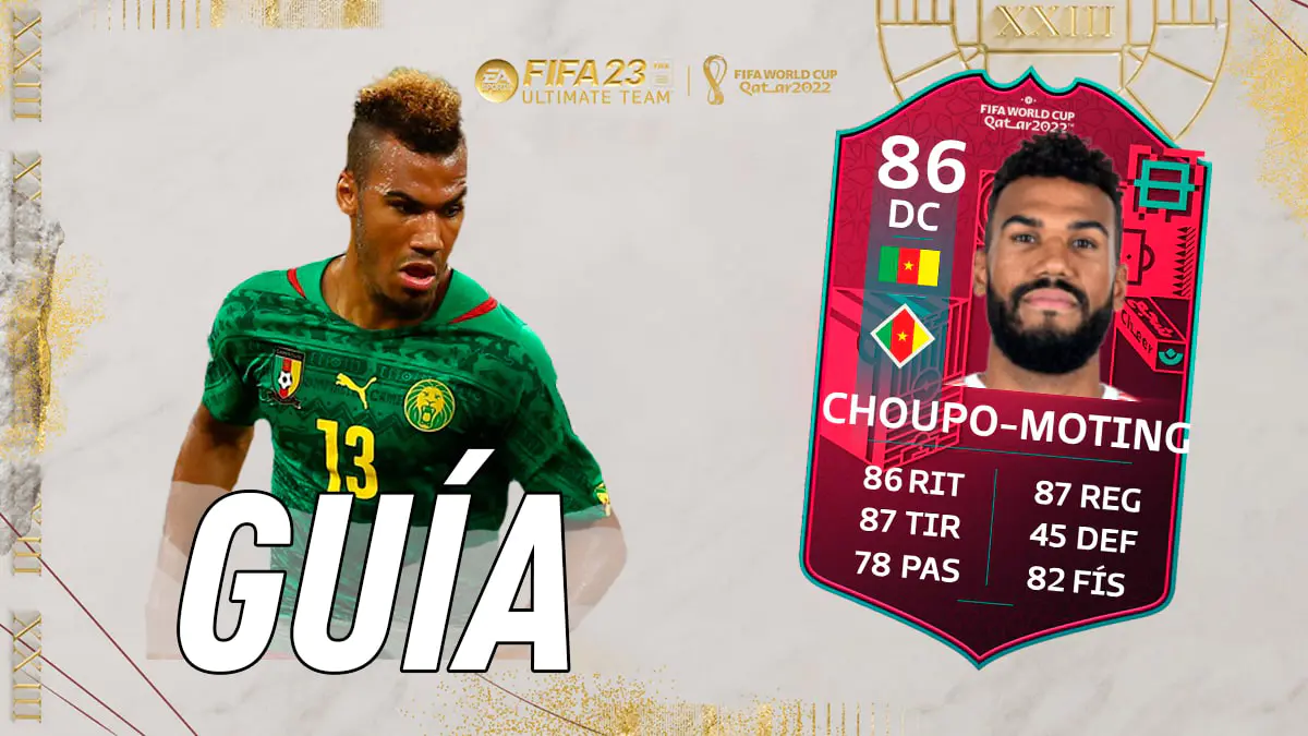 FIFA 23 Ultimate Team Guía Choupo-Moting PTG